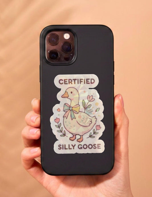 Certified Silly Goose Holographic Rainbow Sticker| Waterproof Vinyl Sticker | Silly Goose Collection | Cute Goose Sticker | certified, silly goose|