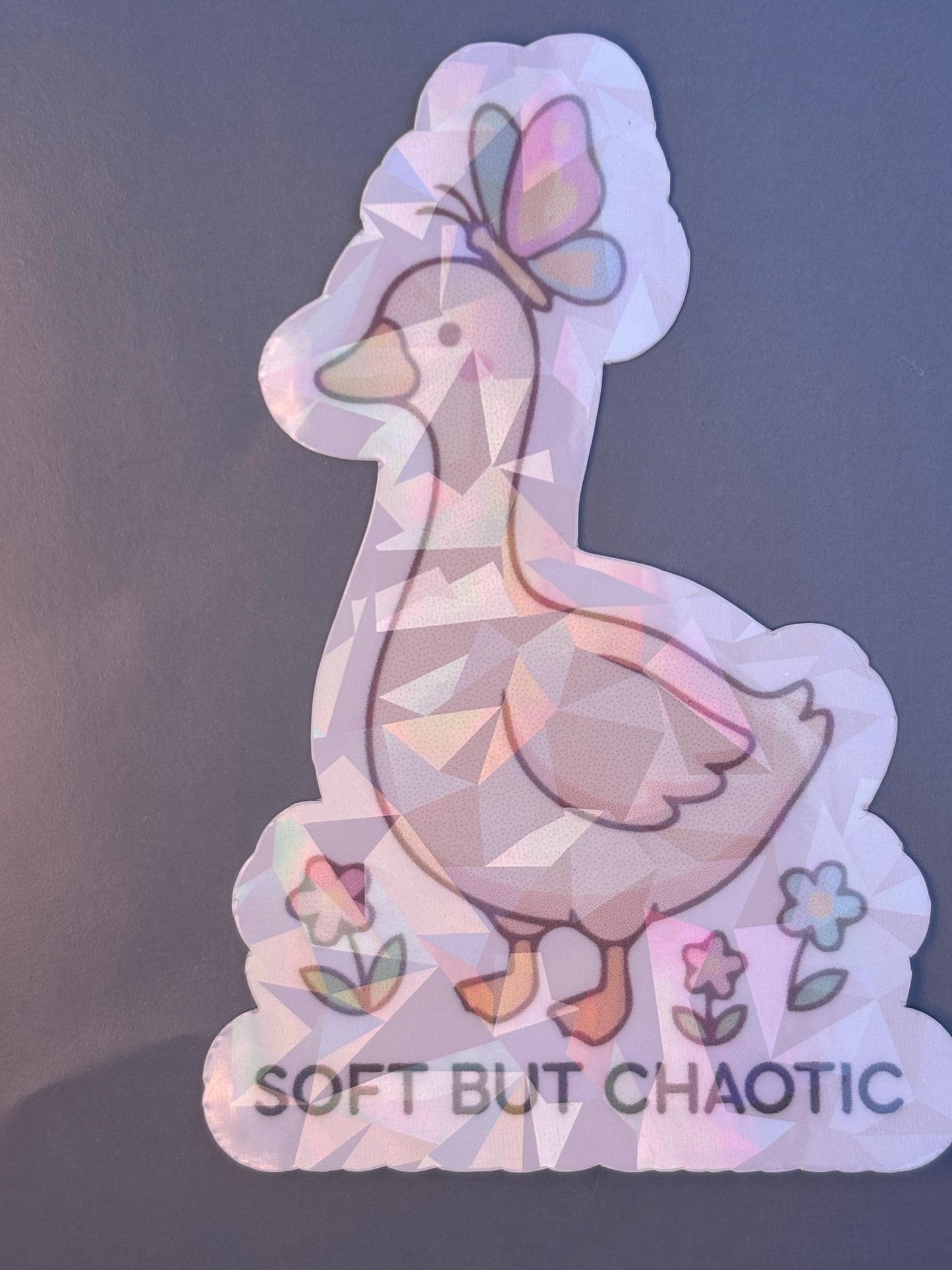 Soft But Chaotic Holographic Silly Goose Sticker| Waterproof Vinyl Sticker | Silly Goose Collection | Cute Goose Sticker | certified, silly goose|