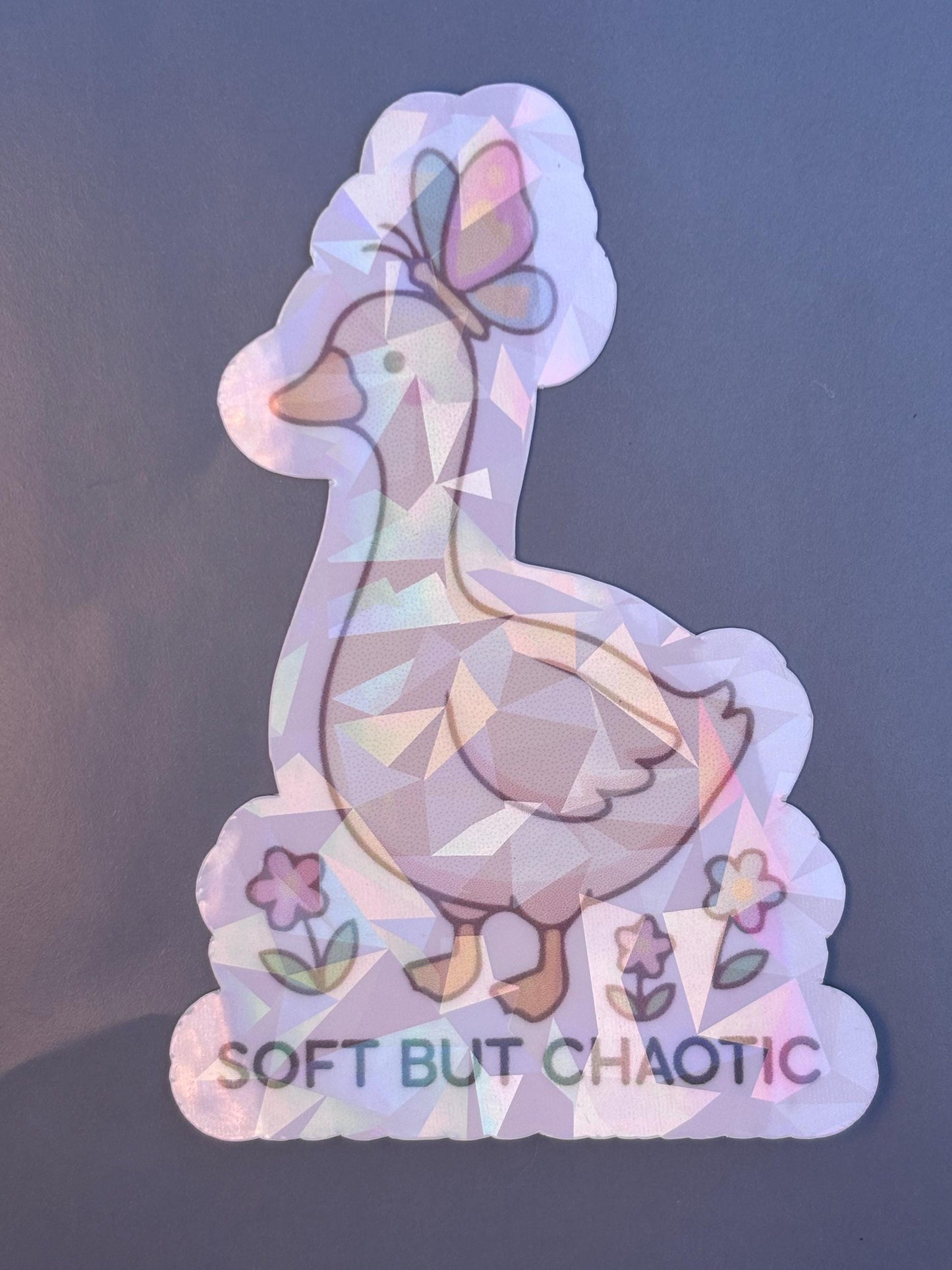 Soft But Chaotic Holographic Silly Goose Sticker| Waterproof Vinyl Sticker | Silly Goose Collection | Cute Goose Sticker | certified, silly goose|