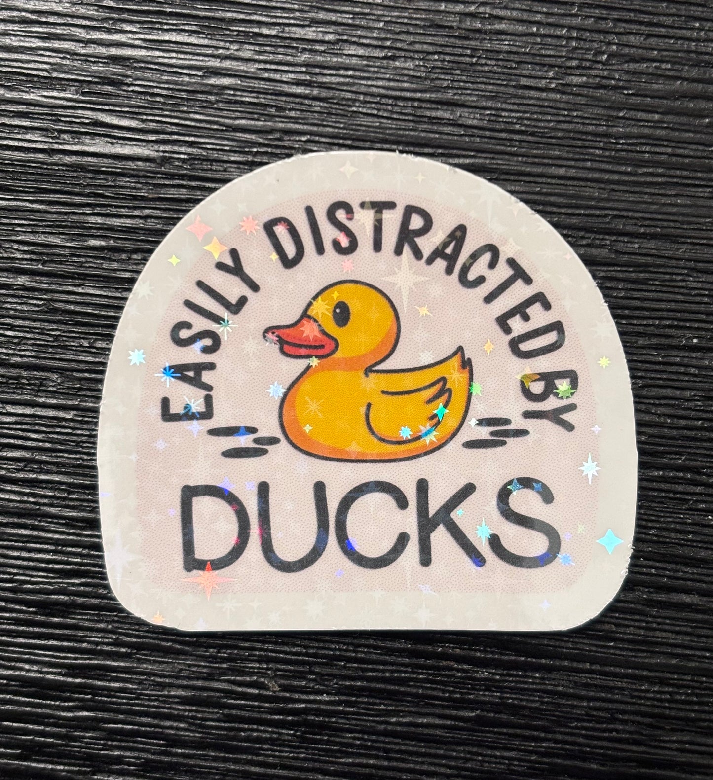 Easily Distracted By Ducks Holographic Sticker | Waterproof Vinyl Sticker | Duck Lover Gift | Funny Duck Sticker | Cute Animal Sticker