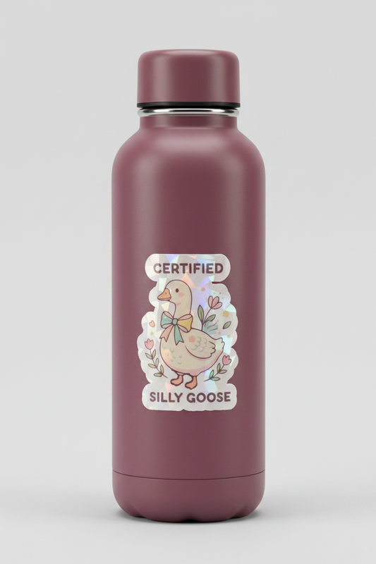 Certified Silly Goose Holographic Rainbow Sticker| Waterproof Vinyl Sticker | Silly Goose Collection | Cute Goose Sticker | certified, silly goose|
