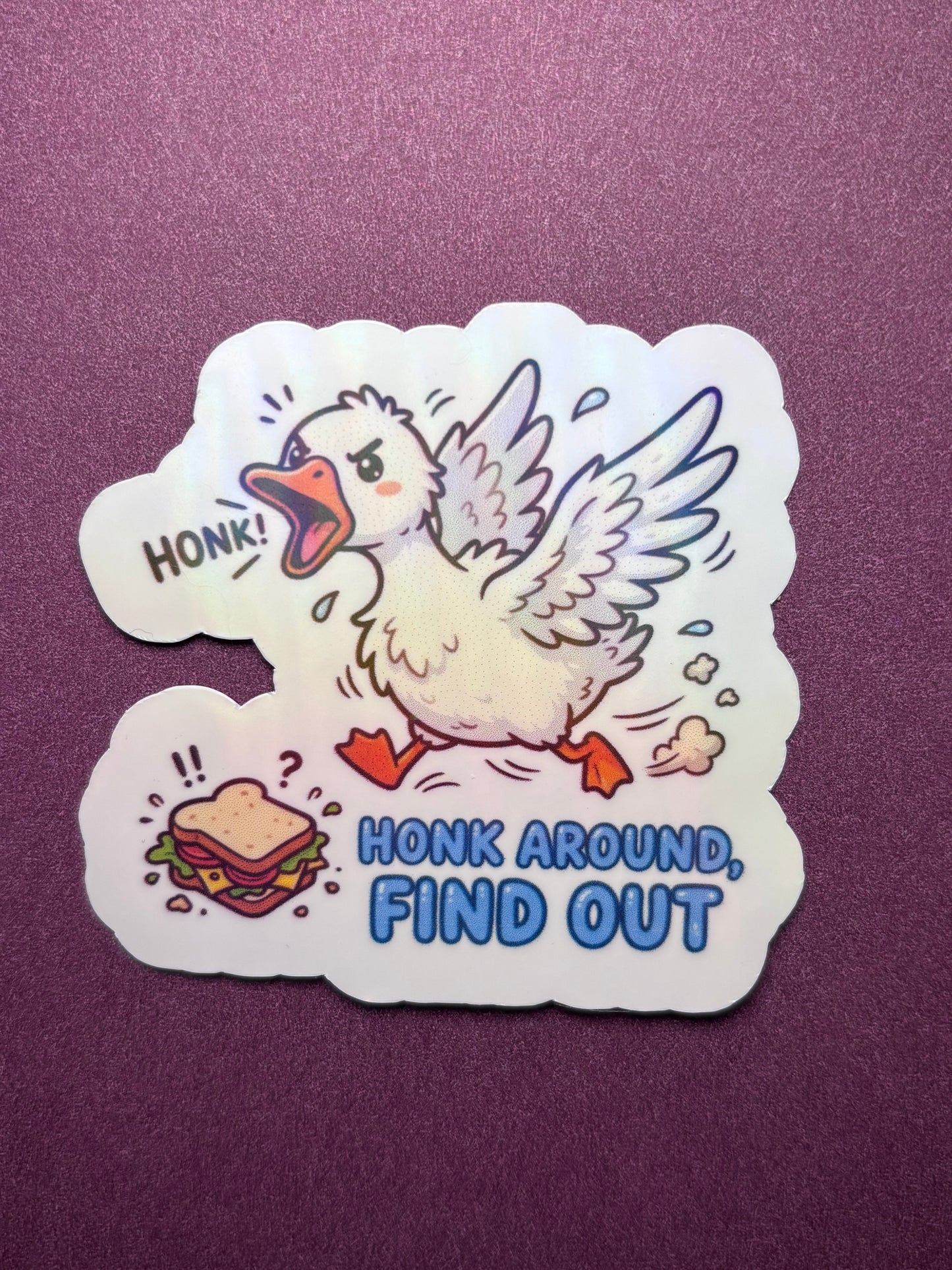 Honk Around Find Out Duck Sticker | Rainbow, Holographic|Funny Waterproof Vinyl Sticker | Cute Duck Decal | Laptop Water Bottle Sticker | Kawaii Duck Sticker | Handmade in USA
