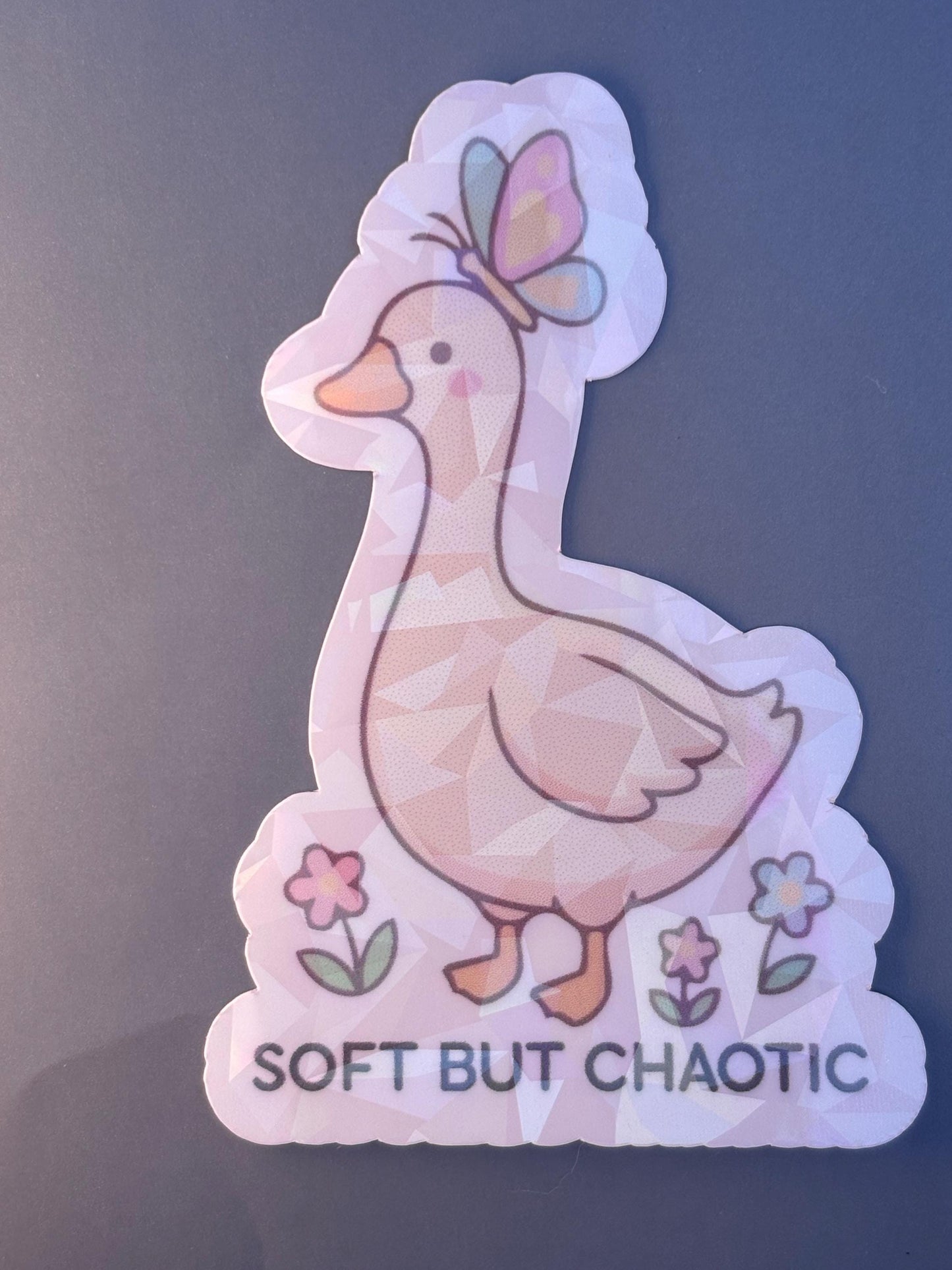 Soft But Chaotic Holographic Silly Goose Sticker| Waterproof Vinyl Sticker | Silly Goose Collection | Cute Goose Sticker | certified, silly goose|